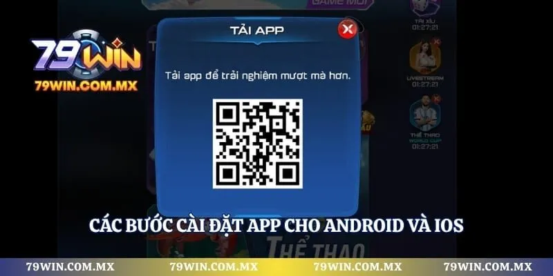 Các bước cài đặt app cho Android và iOS