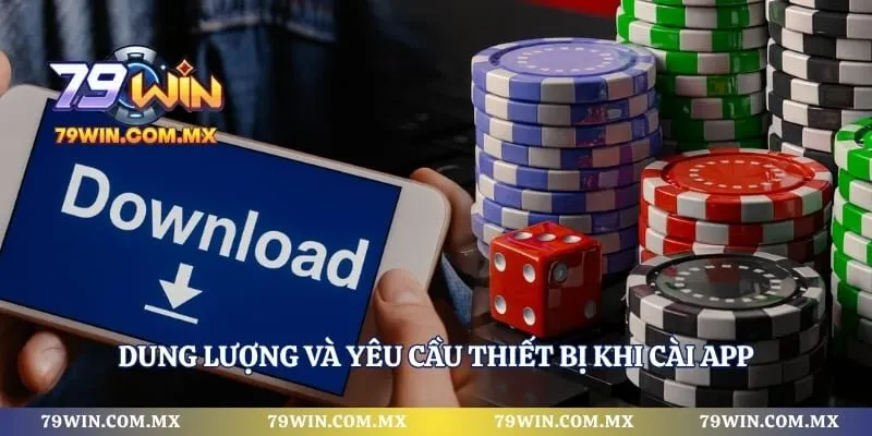 Dung lượng và yêu cầu thiết bị khi cài app