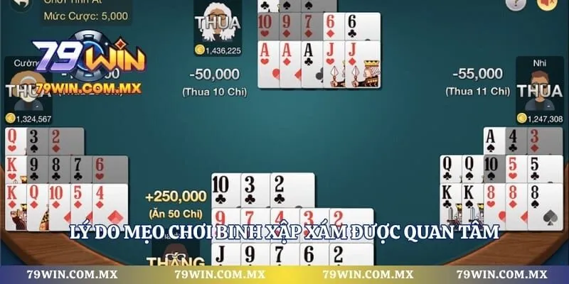 Lý do mẹo chơi binh xập xám được quan tâm