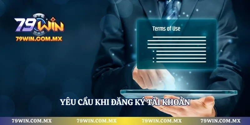 Yêu cầu khi đăng ký tài khoản